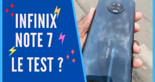 Infinix Note 7 - Faut-il sauter sur le mobile à ce prix là ?