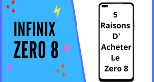 5 Raisons d'acheter le nouveau Infinix Zero 8